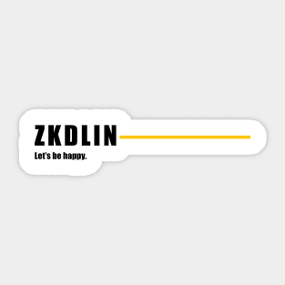 ZKDLIN - Lets be happy. Sticker